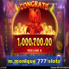 m.monique 777 slots